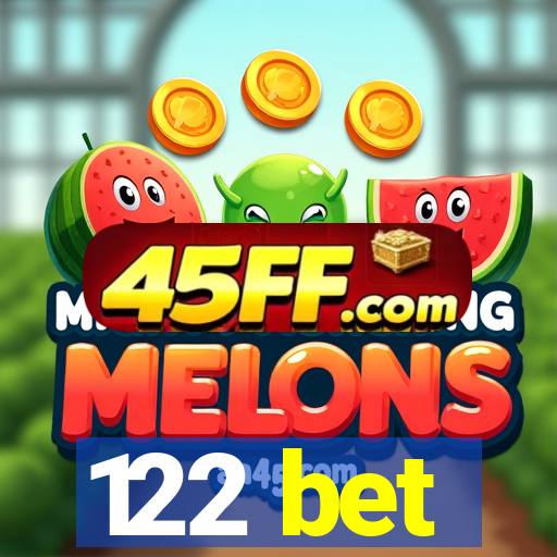 122 bet